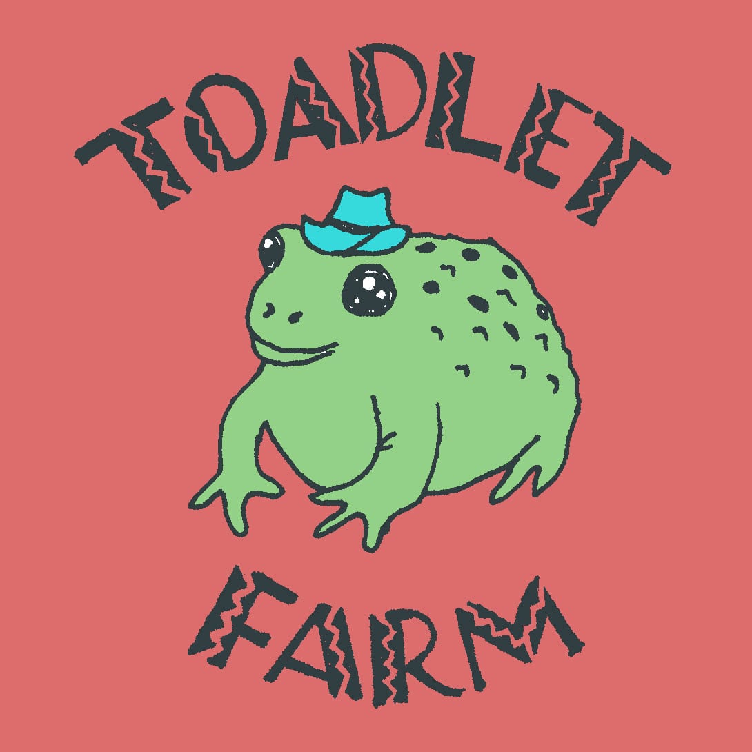 Toadlet Farm